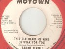 TAMMI TERRELL This Old Heart Of Mine MOTOWN PROMO NORTHERN SOUL USA 45