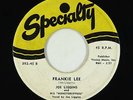 Blues R&B 45 - Joe Liggins & the Honeydrippers - Frankie Lee - Specialty