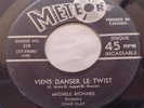 MICHELE RICHARD Viens Danser le Twist CANADA 1962 METEOR 319 45