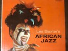 LES BAXTER African Jazz - 1959 1st Press Capitol LP - Exotica Classic - TOP NM