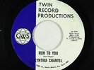 Folk Rock 45 - Cynthia Chantel - Run To You - GWS - VG+ unknown?