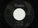 R&B Rocker 45 - Willie Egans - Come On/Oh Baby - Mambo