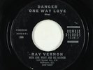 Rockabilly 45 - Ray Vernon/Link Wray - Danger One Way Love - Rumble