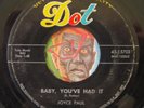 HEAR Joyce Paul 45 Baby You've Had It / Bad News DOT rockabilly bopper