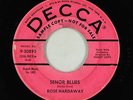 R&B Popcorn 45 - Rose Hardaway - Senor Blues - Decca