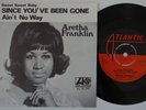 ARETHA FRANKLIN Since You've Been Gone RARE Sweden 45 northern soul DEEP SOUL