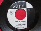 LOIS LANE   TURN ME LOOSE - RARE WAND ISSUE 1964 - NORTHERN SOUL - EX