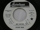 Fever Tree 45 Rpm Record Hey Mister / I Can Beat Your Drum PROMO