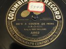 Columbia 78 RPM Bert Williams / Bob Roberts - He’s A Cousin Of Mine A862 V++