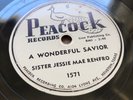 Sister Jessie Mae Renfro - PEACOCK 1571 - Wonderful Savior / RARE GOSPEL 78 V+