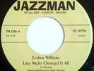 Esther Williams - Last Night Changed It All / Hit And Run Lover - New - T4593z