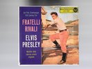 ELVIS PRESLEY:FRATELLI RIVALI  ORIGINALE EP ITALY DEL 1956 PRIMISSIMA STAMPA