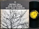 JOHN COLTRANE TADD DAMERON Mating Call LP PRESTIGE PRLP 7247 US 1963 NJ RVG MONO