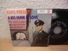 Elvis Presley – A Big Hunk O' Love 60s Vinyl, 7