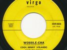 COOL BENNY VELARDE - Wobble-Cha - VIRGO - Boogaloo Latin Jazz Soul Mod 45  Rare