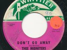 THEE MIDNITERS - Don't Go Away / Love Special Delivery - WHITTIER - Soul 45