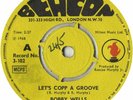 Bobby Wells - Let's Copp A Groove (7