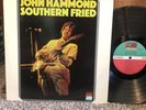 JOHN HAMMOND  Southern Fried ATLANTIC (SD 8251) 1970 + Self Titled OG for BDUZIK