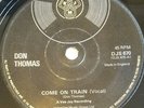 Don Thomas - Come On Train (7