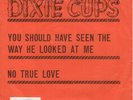 DIXIE CUPS You Should Have Seen The Way He Looked At Me 1964 RARE Holland single