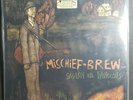 Mischief Brew - Smash The Windows w/ Hype Sticker NM (2015) Vinyl Record LP