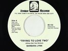 70s Soul 45 - Barbara Lynn - Trying To Love Two - Ichiban - VG+ promo