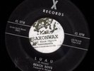 BEACH BOYS 45 - Surfin / Luau - X RECORDS - Super Rare - 301 1st