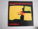 The Jesus And Mary Chain April Skies 12