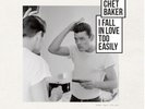 Chet Baker I FALL IN LOVE TOO EASILY / MUSIC LEGENDS COLLECT (Vinyl) (UK IMPORT)