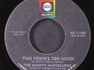 MIGHTY MARVELLOWS: this town's too much / you're breaking my heart ABC 7