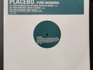 PLACEBO 1998 Pure Morning Remix  12