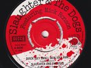 SLAUGHTER AND THE DOGS Quick Joey Small ARCHIVE STATE *M-* UK 7