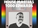 Various Artists House Masters: Todd Edwards (Vinyl) 12