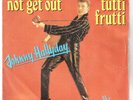 Johnny HALLYDAY   Not get out           7