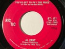 Northern Soul - Al Kent - You've Got To Pay The Price - Ric Tic 45 - rare Canada