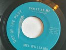 MEL WILLIAMS CAN IT BE ME (OOTP)