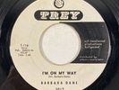 Trey 3012 Barbara Dane - I'm On My Way / Go 'Way From My  7
