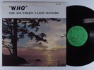 SOUTHERN FAITH SINGERS Who ONE-WAY LP VG+ s