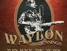 WAYLON JENNINGS - Turn Back The Years - Live In Dallas 75 - Vinyl - Live - *NEW*
