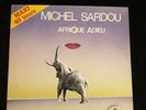 Vinyle 12' Maxi-45T MICHEL SARDOU Afrique Adieu Original 1982
