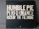 HUMBLE PIE - PERFORMANCE, ROCKIN' THE FILLMORE . (1st press) .             2LP.