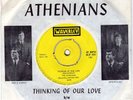 THE ATHENIANS. THINKING OF OUR LOVE / MERCY MERCY.