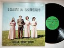 Bible Way Trio I Have A Longing Gospel Christian Vinyl LP Record VG+
