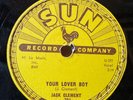 78 Rpm Rockabilly, Jack Clement 'Your Lover Boy / Ten Years' US Sun EX+