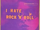 The Jesus and Mary Chain - I Hate Rock 'N' Roll, limited ed. 10