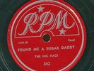HEAR- Rare Doo Wop / Xmas 78 - The Nic Nacs - Found Me A Sugar Daddy - RPM # 342
