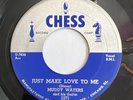 Muddy Waters 45 Just Make Love To Me / Oh Yea Chess 1571 Rare Chicago Blues VG+