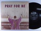 REV. CLEOPHUS ROBINSON & SISTER JOSEPHINE JAMES Pray For Me PEACOCK LP mono t