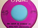 Walter Jackson   **   My Ship Is Comin ' In   **    OKEH  *  60's Soul  *   Exc