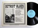 DETROIT BLUES the Early 1950s LP Near-MINT vinyl     Dh 676